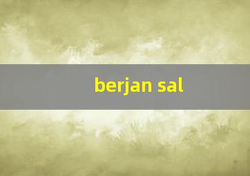 berjan sal